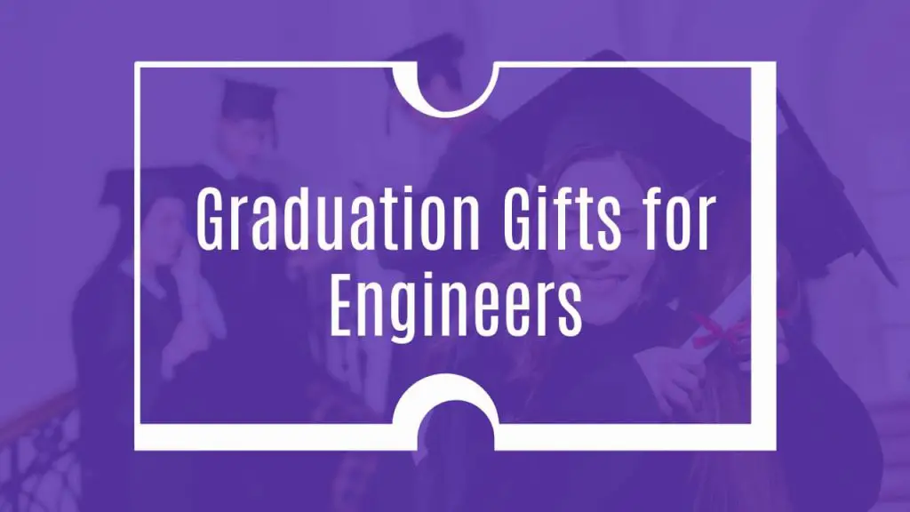 Graduation Gifts for Engineers