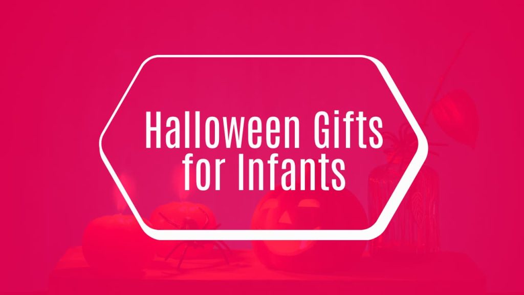 Halloween Gifts for Infants