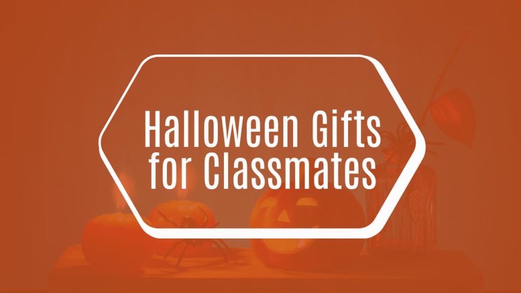 Halloween Gifts for Classmates