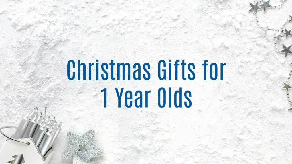 Christmas Gifts for 1 Year Olds