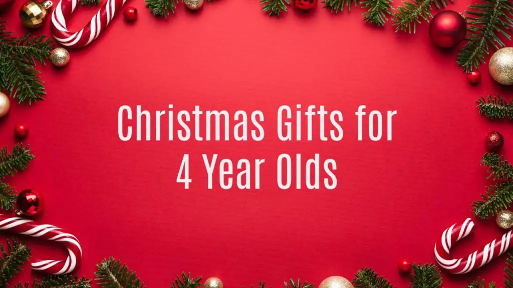 Christmas Gifts for 4 Year Olds